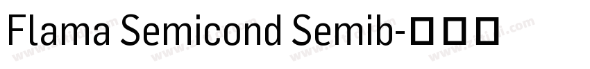 Flama Semicond Semib字体转换 Flama Semicond Semib字体转换